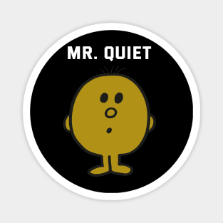 MR. QUIET Magnet